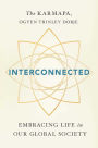 Interconnected: Embracing Life in Our Global Society