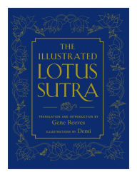 Title: The Illustrated Lotus Sutra, Author: Gene  Reeves