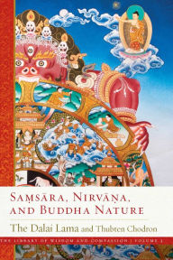 Title: Samsara, Nirvana, and Buddha Nature, Author: Dalai Lama