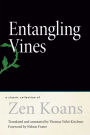 Entangling Vines: A Classic Collection of Zen Koans