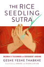 The Rice Seedling Sutra: Buddha's Teachings on Dependent Arising