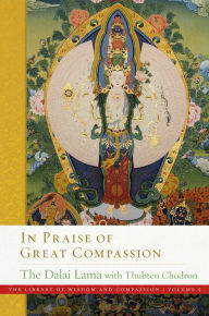 Title: In Praise of Great Compassion, Author: Dalai Lama