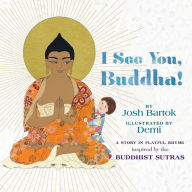 Title: I See You, Buddha, Author: Josh Bartok