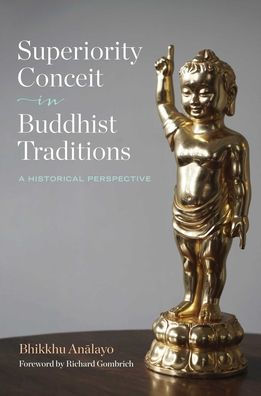 Superiority Conceit Buddhist Traditions: A Historical Perspective