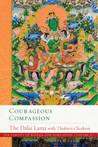 Title: Courageous Compassion, Author: Dalai Lama