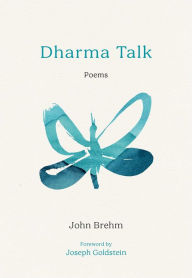 Free computer book download Dharma Talk: Poems by John Brehm  9781614298786