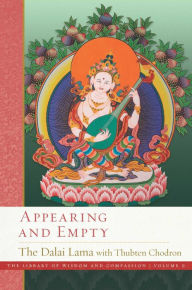 Text format ebooks free download Appearing and Empty CHM iBook PDF by Dalai Lama, Thubten Chodron