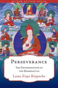 Title: Perseverance: The Determination of the Bodhisattva, Author: Lama Zopa Rinpoche