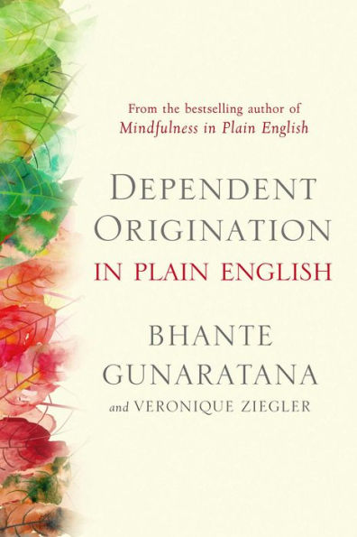 Dependent Origination in Plain English