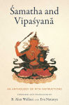 Alternative view 1 of Samatha and Vipasyana: An Anthology of Pith Instructions