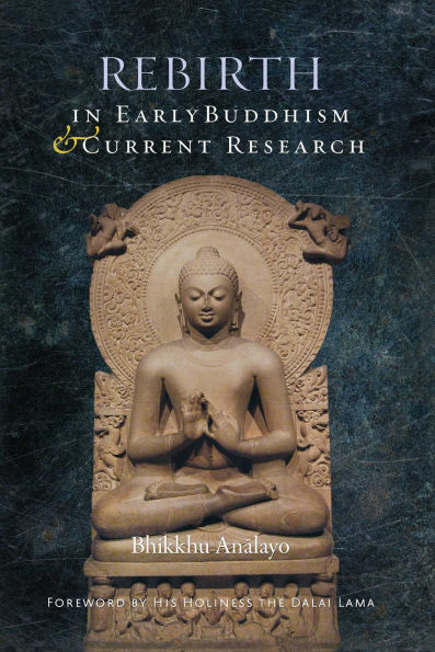 Rebirth Early Buddhism and Current Research