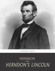 Title: Herndons Lincoln, Author: William Herndon