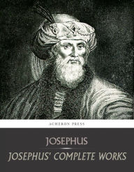 Title: Josephus Complete Works, Author: Titus Flavius Josephus