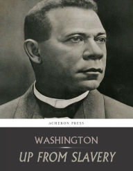 Title: Up From Slavery: An Autobiography, Author: Booker T. Washington