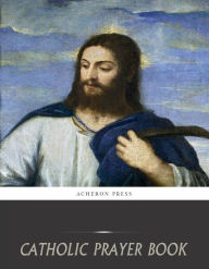 Title: Catholic Prayer Book, Author: Various Authors