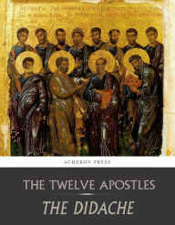 Title: The Didache, Author: The Twelve Apostles