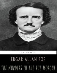 Title: The Murders in the Rue Morgue, Author: Edgar Allan Poe