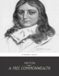 Title: A Free Commonwealth, Author: John Milton