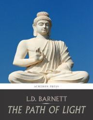 Title: The Path of Light, the Bodhicharyavatra of Shantideva, Author: L.D. Barnett