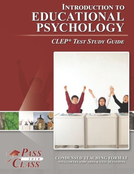 Introduction to Educational Psychology CLEP Test Study Guide