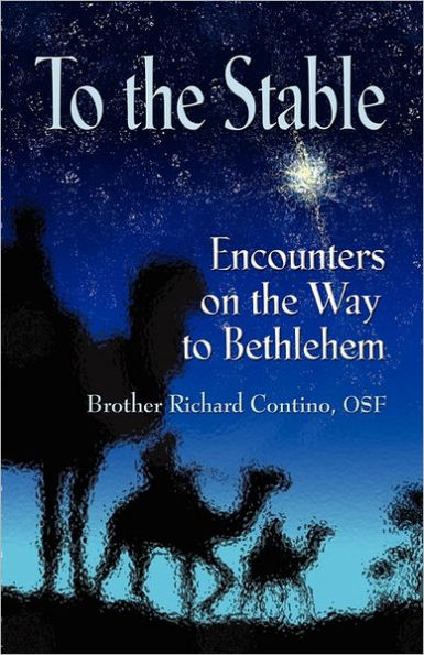 to the Stable: Encounters on Way Bethlehem
