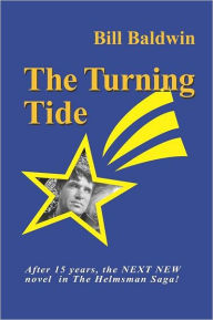 Title: THE TURNING TIDE, Author: Bill Baldwin