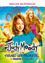 Title: Judy Moody y un verano que promete / Judy Moody and the Not Bummer Summer, Author: Megan McDonald