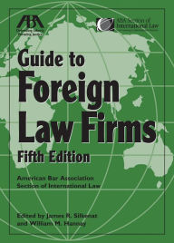 Title: ABA Guide to Foreign Law Firms, Author: James R. Silkenat