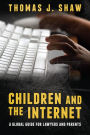 Children and the Internet: A Global Guide for Lawyers and Parents