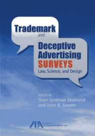 Title: Trademark and Deceptive Advertising Surveys: Law, Science, and Design, Author: Shari Seidman Diamond