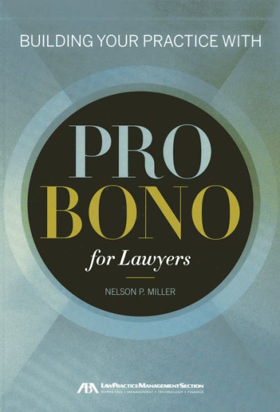 Building Your Practice with Pro Bono for Lawyers