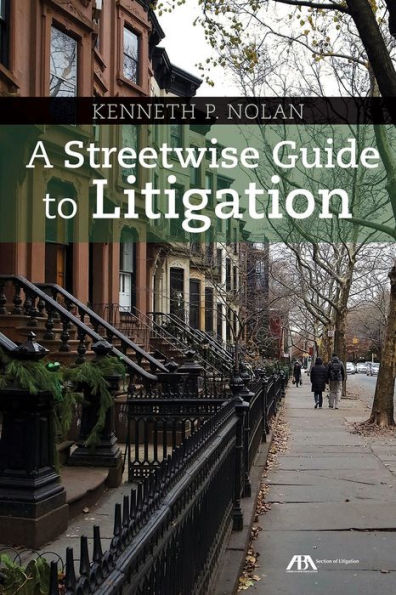 A Streetwise Guide to Litigation