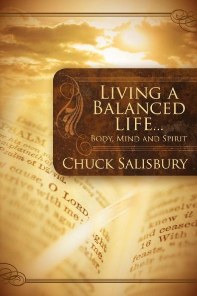 Living a Balanced Life: Body, Mind and Spirit