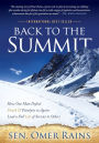 Back to the Summit: How One Man Defied Death & Paralysis to Again Lead a Full Life of Service to Others