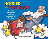 Title: Hooked On The Book: Patrick's Adventures Through the Books of the Bible, Author: Hagler