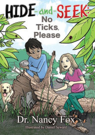 Title: Hide-and-Seek: No Ticks, Please, Author: Nancy Fox