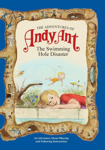 The Adventures of Andy Ant: Swimming Hole Disaster