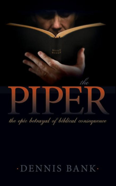 The Piper: Epic Betrayal of Biblical Consequence