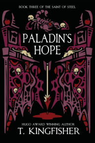 Title: Paladin's Hope, Author: T. Kingfisher