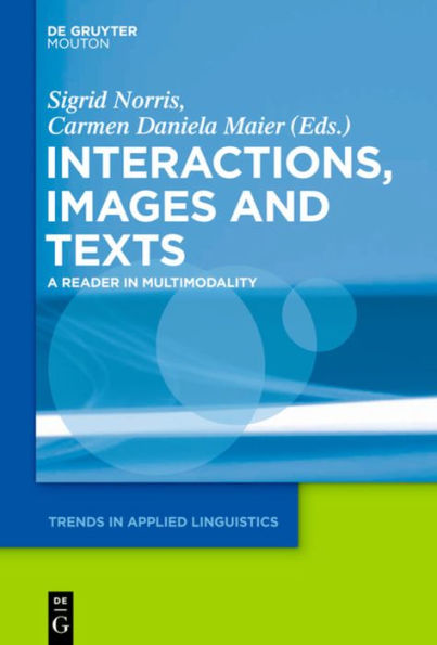 Texts, Images, and Interactions: A Reader Multimodality