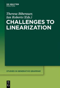 Title: Challenges to Linearization, Author: Theresa Biberauer