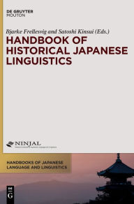 Title: HISTORICAL JAPANESE LINGUISTICS (FRELLESVIG) HJLL 1, Author: Bjarke Frellesvig
