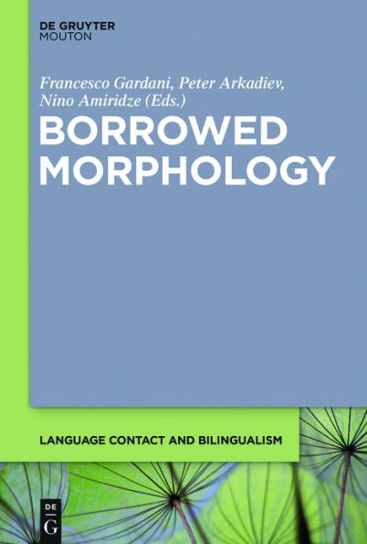 Borrowed Morphology / Edition 1