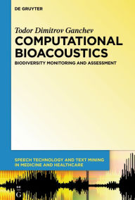 Title: Computational Bioacoustics: Biodiversity Monitoring and Assessment, Author: Todor Ganchev