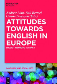 Title: Attitudes towards English in Europe, Author: Andrew Linn