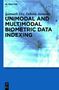 Title: Unimodal and Multimodal Biometric Data Indexing, Author: Somnath Dey