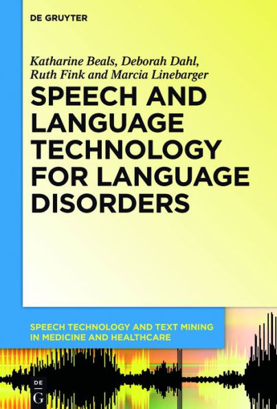 Speech and Language Technology for Disorders