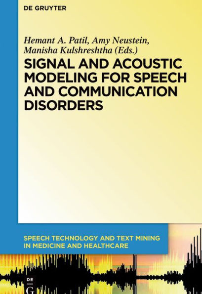 Signal and Acoustic Modeling for Speech Communication Disorders