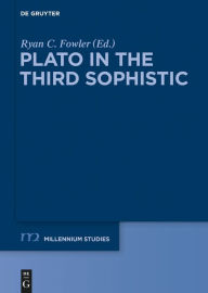 Title: Plato in the Third Sophistic, Author: Ryan C. Fowler