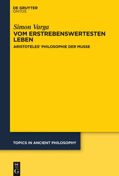Vom erstrebenswertesten Leben: Aristoteles' Philosophie der Muße